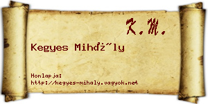 Kegyes Mihály névjegykártya